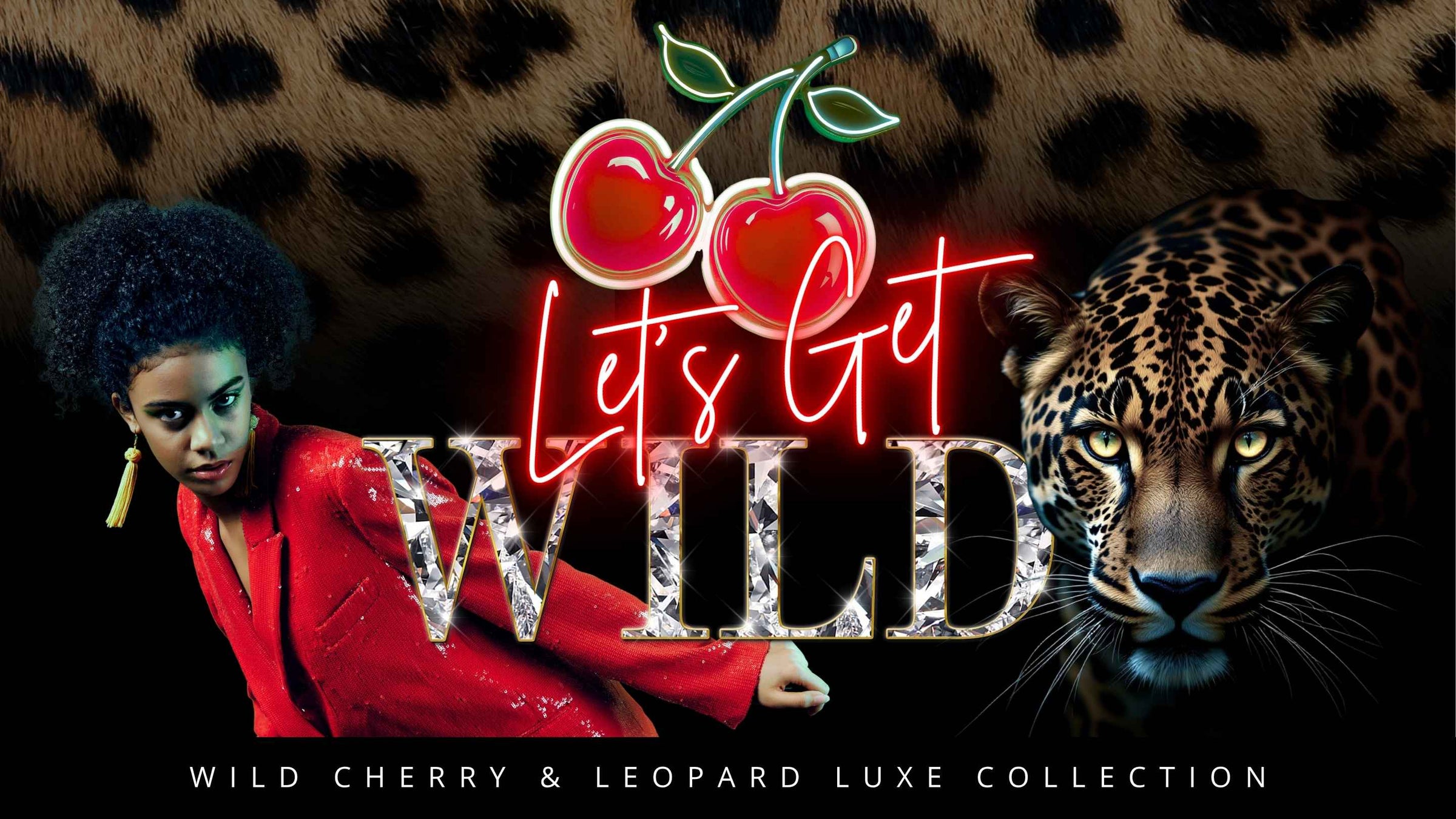 Wild Cherry and Leopard Luxe Collection